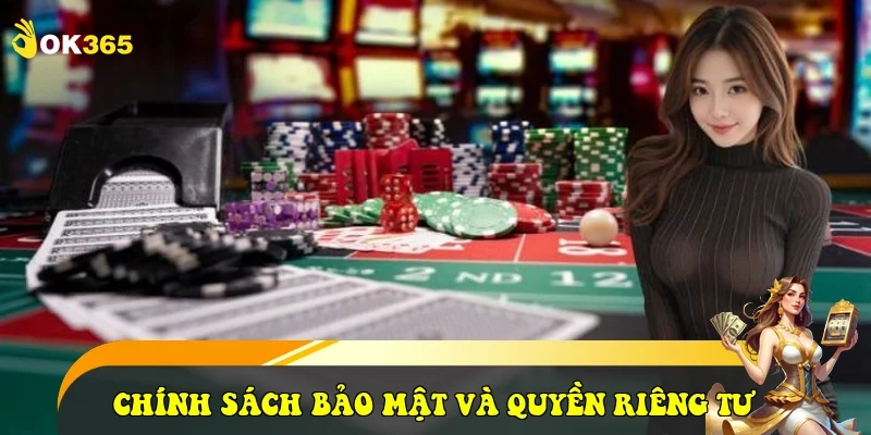 Chính sách bảo mật và Quyền riêng tư